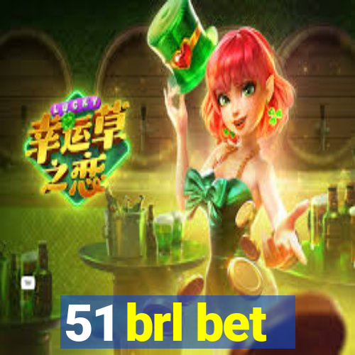 51 brl bet